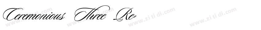 Ceremonious Three Re字体转换